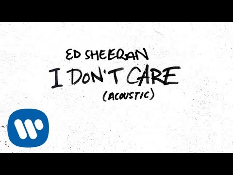 Ed Sheeran – I Don't Care (Acoustic) [Official Audio]