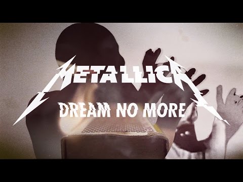 Metallica: Dream No More (Official Music Video)
