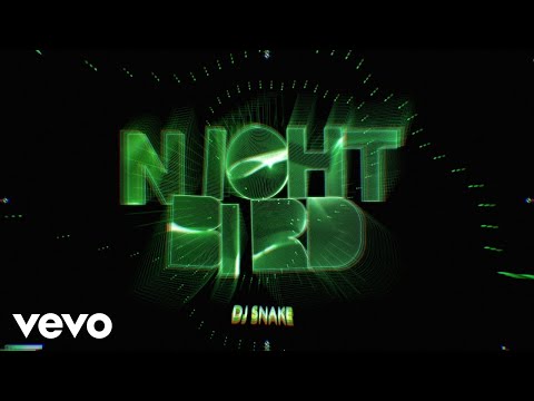 DJ Snake – Nightbird (Official Visualizer)