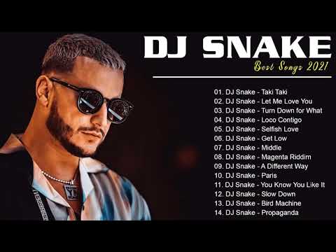 Les Plus Grands Succès DJ Snake ♫ DJ Snake Les Plus Belles Chansons – DJ Snake Greatest Hits